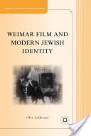 Weimar Film and Modern Jewish Identity Weimar Film and Modern Jewish Identity